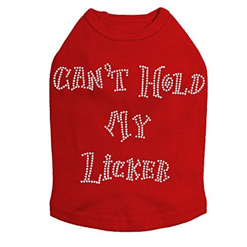 Can't Hold My Licker Dog Shirt RED Medium