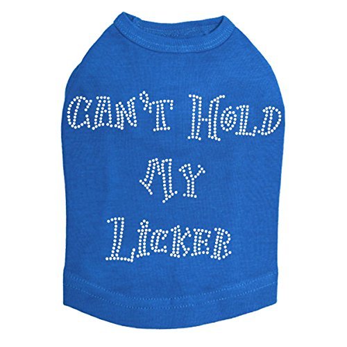 Can't Hold My Licker Dog Shirt Royal Blue X Large
