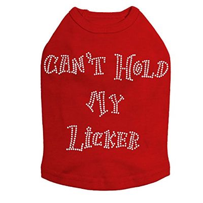 Can't Hold My Licker Dog Shirt RED 4X Large