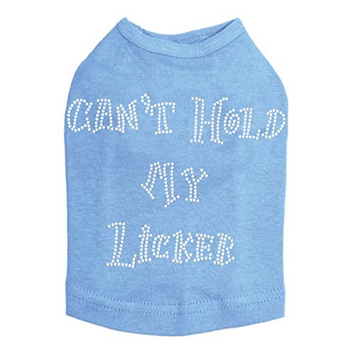 Can't Hold My Licker Dog Shirt Blue 4X Large
