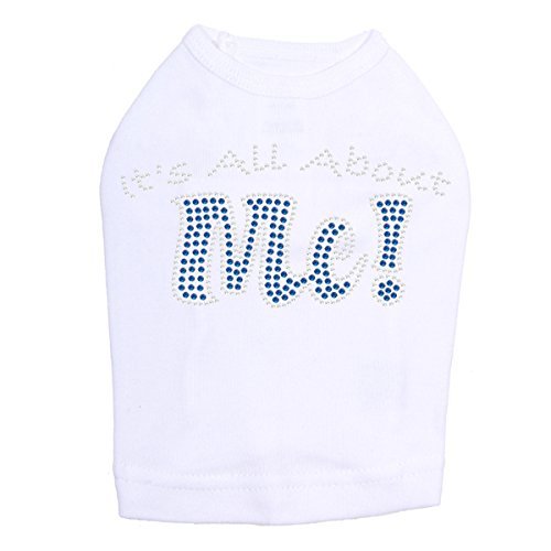 It's All About Me Dog Shirt M White
