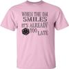 Go All Out XX-Large Pink Adult When The DM Smiles It's Already Too Late Funny T-Shirt view 1