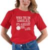 Go All Out Large Red Adult When The DM Smiles It's Already Too Late Funny T-Shirt view 2