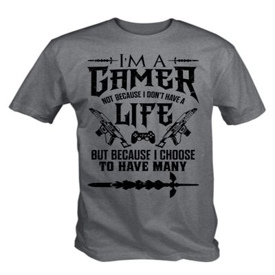 6TN Men's I'm A Gamer Not Because Idon't Have A Life But Because I Choose to Have Many T Shirt (Ash Grey,XL)