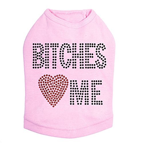 Bitches Love Me - Dog Shirt, XL Pink
