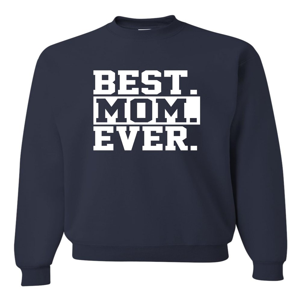 Go All Out Small Navy Adult Best Mom Ever #1 Mom World's Best Mom Mother's Day Sweatshirt Crewneck