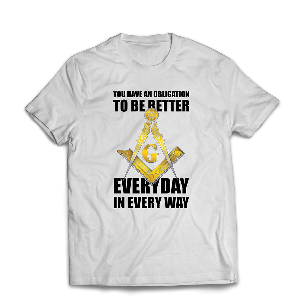 lepni.me Mens T-Shirt The Masonics to be Better Every Day Square and Compass Logo (XXXX-Large White Multi Color)