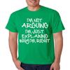 ALLNTRENDS Men's T Shirt I'm Not Arguing Just Explaining I'm Right (L, Irish Green) view 1