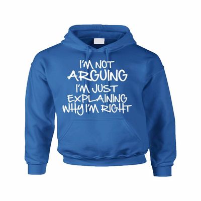 ALLNTRENDS Adult Hoodie Sweatshirt I'm Not Arguing Just Explaining I'm Right (M, Royal Blue)
