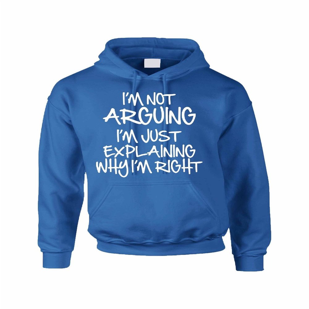 ALLNTRENDS Adult Hoodie Sweatshirt I'm Not Arguing Just Explaining I'm Right (M, Royal Blue)