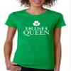ALLNTRENDS Women's T Shirt Irish Queen St Patrick's Day Shamrock (L, Irish Green) view 1