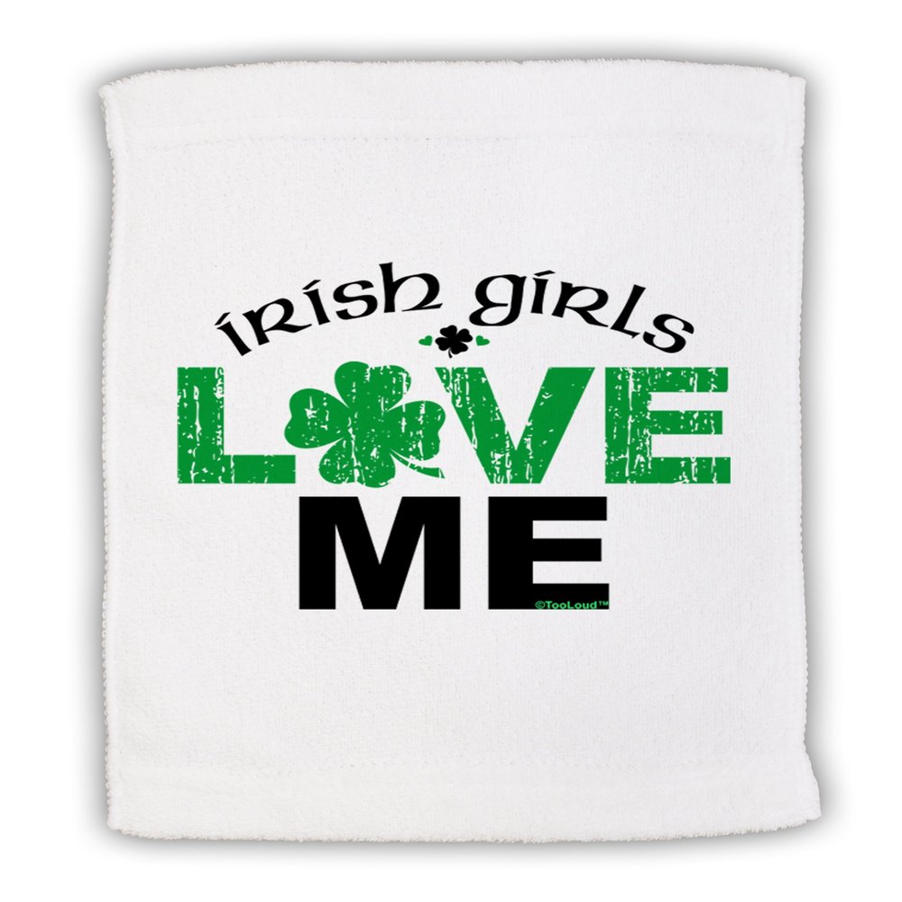 TOOLOUD Irish Girls Love Me Micro Terry Sport Towel 15" x 22"