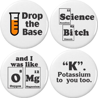 Set 4 Chemistry Science Lab Humor 2.25 Large Buttons Pins Periodic Elements