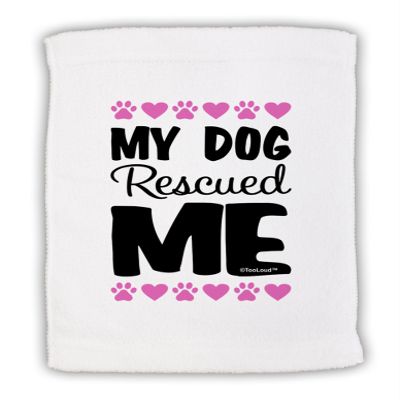 TOOLOUD My Dog Rescued Me Micro Terry Sport Towel 15" x 22"