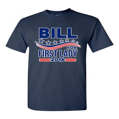 Bill for First Lady 2016 Vote President Election DT Adult T-Shirt Tee (Large, Navy Blue)