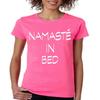 ALLNTRENDS Women's T Shirt Namaste in Bed Funny Shirt (XL, Safety Pink) view 1