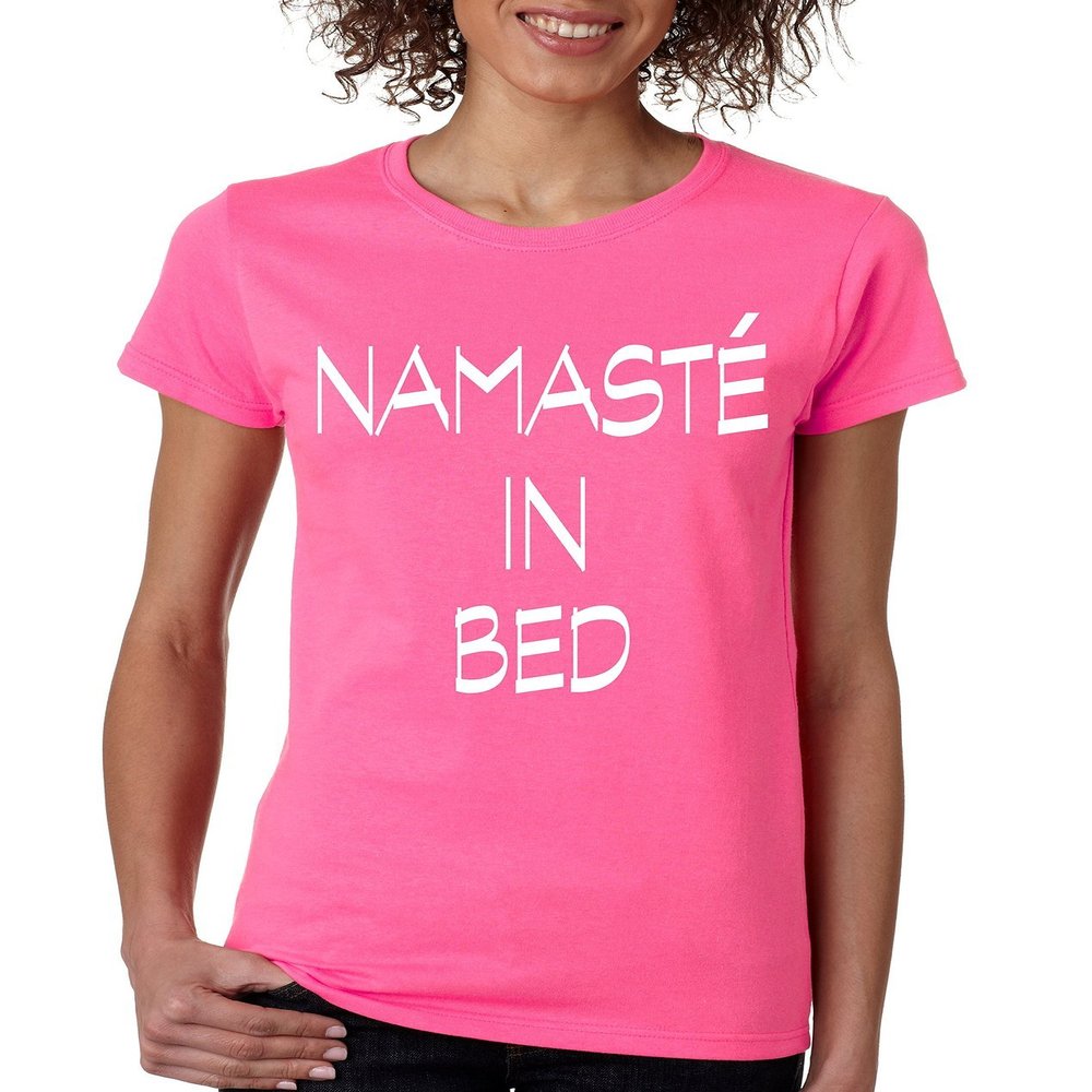 ALLNTRENDS Women's T Shirt Namaste in Bed Funny Shirt (3XL, Safety Pink)