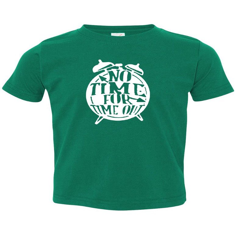 ALLNTRENDS Toddler T Shirt No Time for Time Out Kids Funny T Shirt (3T, Green)