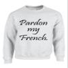 ALLNTRENDS Adult Crewneck Sweatshirt Pardon My French Cool Humor Top (S, Ash) view 1