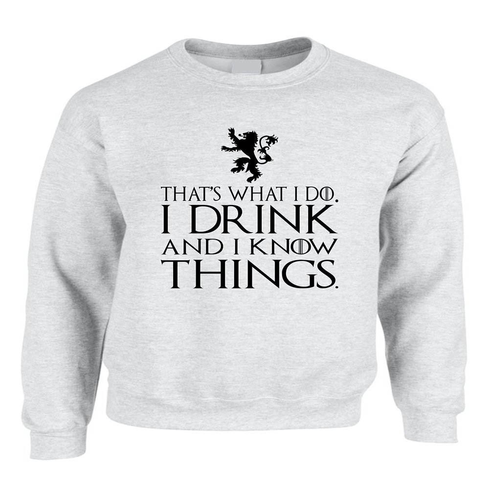 ALLNTRENDS Adult Crewneck That's What I Do I Drink and I Know Things Top (3XL, Ash)