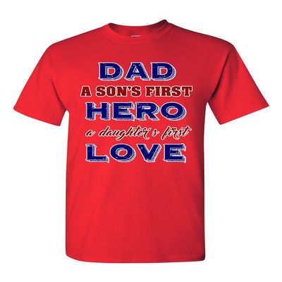 Dad A Sons First Hero A Daughters First Love Father Gift DT Adult T-Shirt Tee (X Large, Red)
