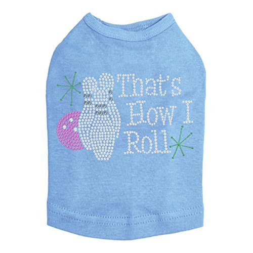 Bowling - That's How I Roll - Dog Shirt, M Blue