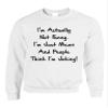ALLNTRENDS Adult Crewneck I'm Actually Not Funny I'm Just Mean Humor Top (S, White) view 1