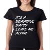 ALLNTRENDS Women's T Shirt It's A Beautiful Day to Leave Me Alone Humor (2XL, Black) view 1