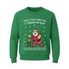 Tstars When I Think About You I Touch My Elf Funny Ugly Christmas Sweater Style Hilarious Xmas Holiday Sweatshirt for Men XX-Large Green view 1