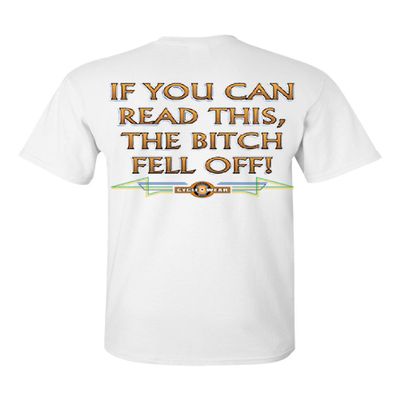 If You Can Read This, The Bitch Fell Off T-Shirt Funny Biker Tee Shirt White Small