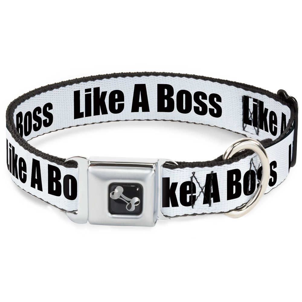 Dog Collar Seatbelt Buckle Like A Boss White Black 13 to 18 Inches 1.5 Inch Wide
