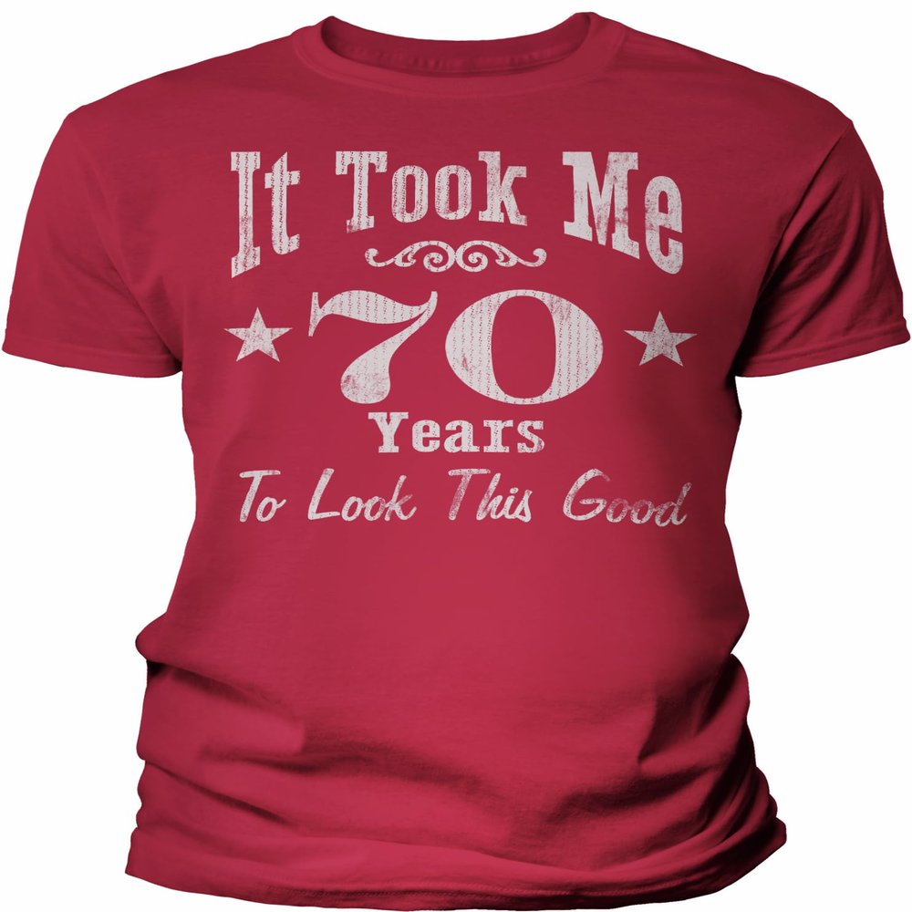 70th Birthday Gift Shirt for Men - It Took Me 70 Years to Look This Good - Red-4X