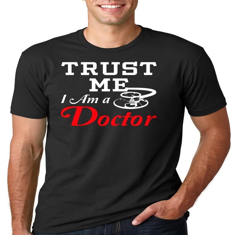 Doctor T-Shirt Trust Me I Am A Doctor Tee Shirt Large Military Green