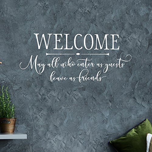 Welcome May all who enter as guests leave as friends Wall Decal Quotes and Sayings Vinyl Wall Art Home Decor Sticker (WHITE)
