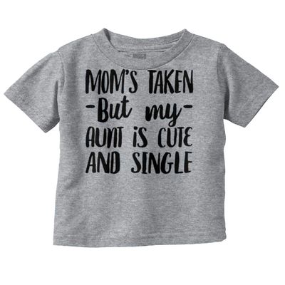 Funny Single Aunts Cute Niece Nephew Toddler Boy Girl T Shirt