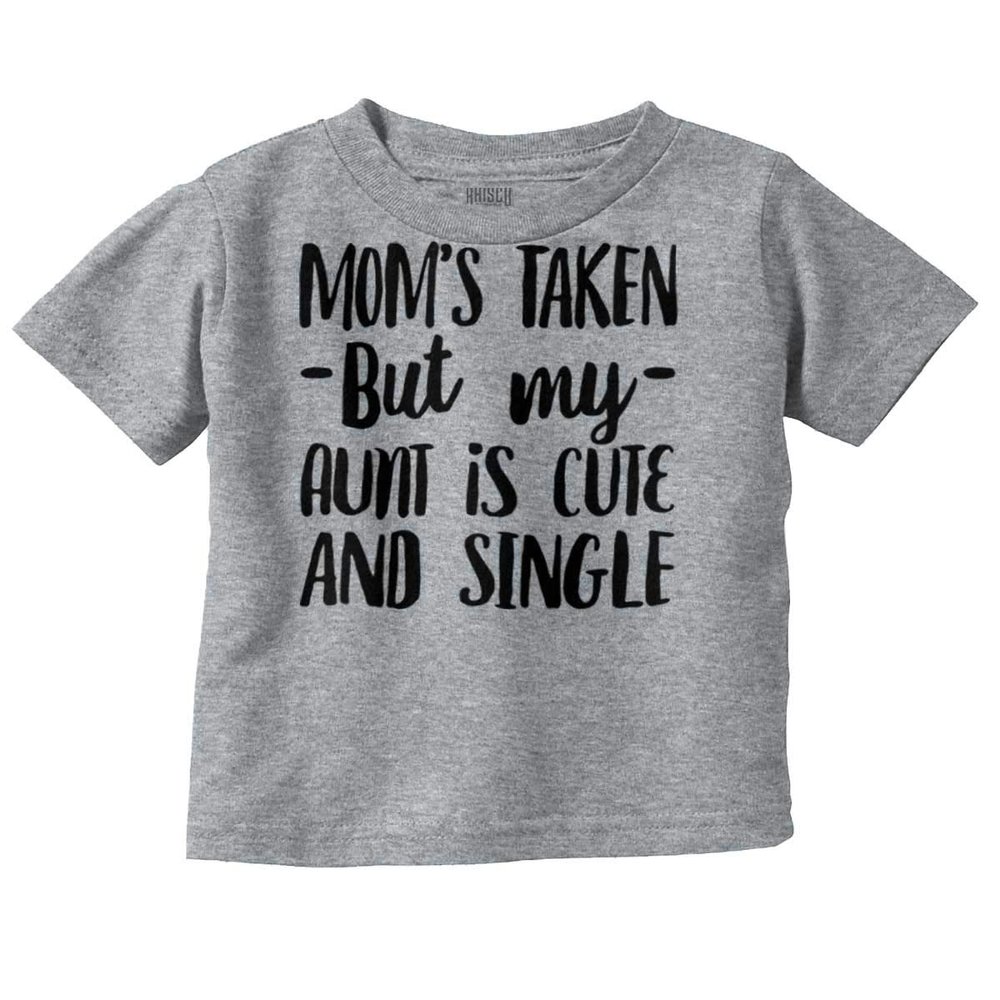Funny Single Aunts Cute Niece Nephew Toddler Boy Girl T Shirt