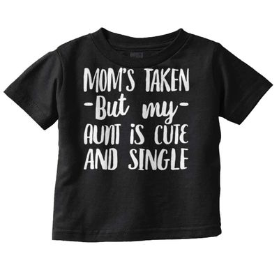 Funny Single Aunts Cute Niece Nephew Toddler Boy Girl T Shirt Black