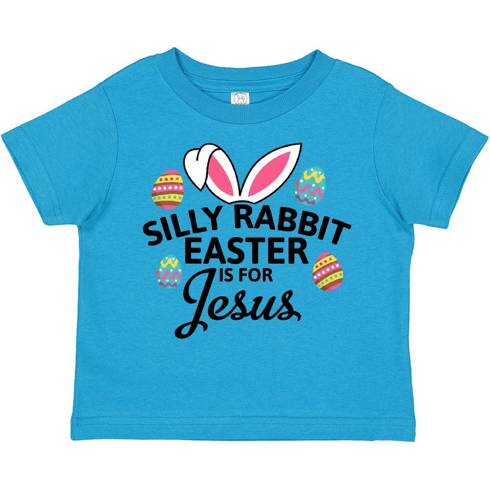 inktastic Silly Rabbit Easter is for Jesus with Bunny Head and Easter Eggs Toddler T-Shirt 3T Turquoise 2908c