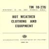 Militaria Hot Weather Clothing & Equipment Manual (TM 10-276), Manilla