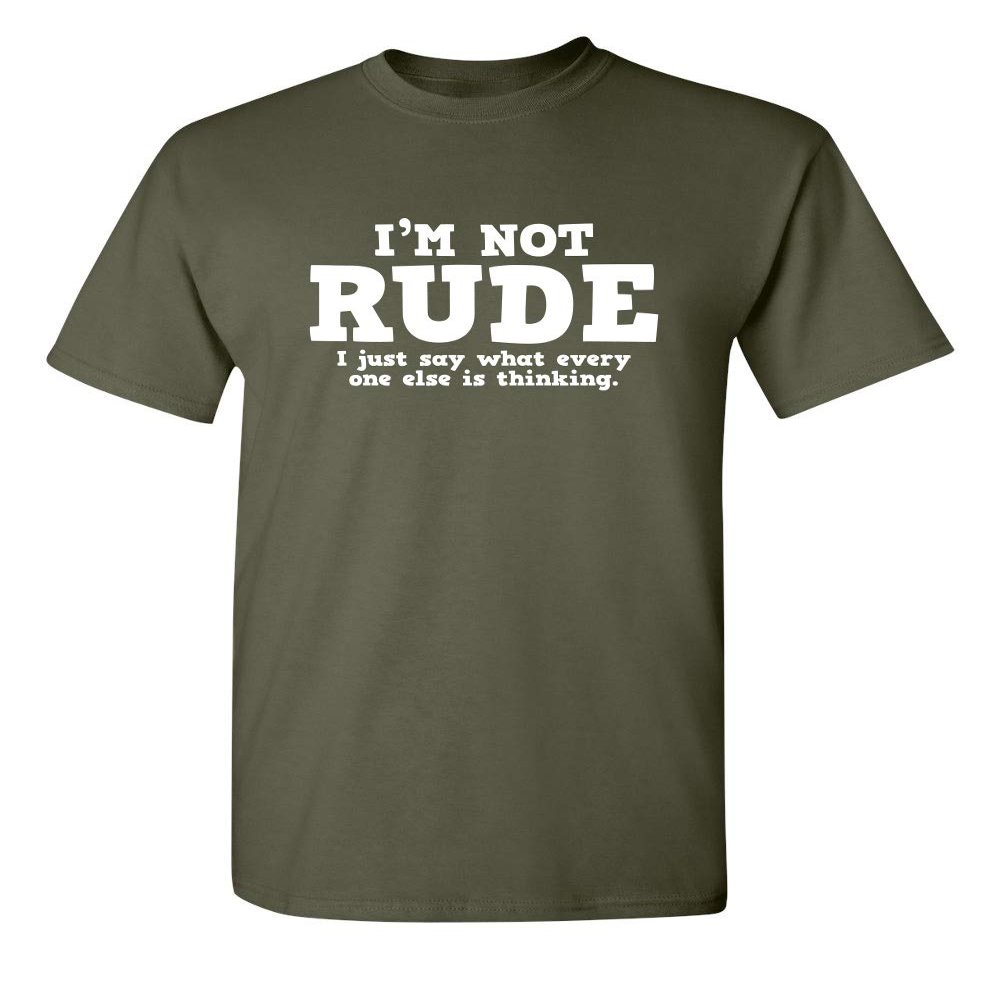 Everyone Else is Thinking | Funny Shirts for Men Premium Sarcastic Tshirts for Men | Bold Mens Graphic T-Shirts with Humor Printed Design | Graphic Novelty Sarcastic Funny T Shirt XL Military