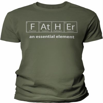 Father an Essential Element - Science Dad Shirt for Men - F/Military-2X