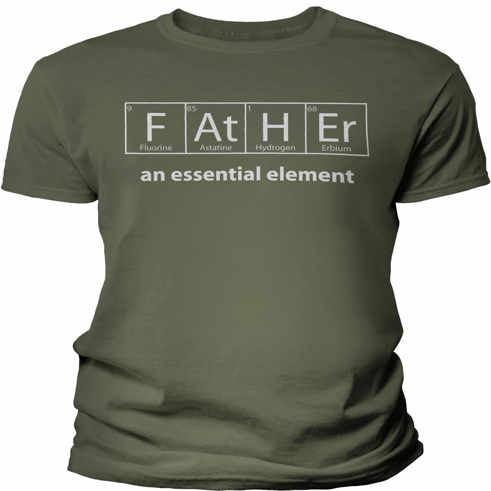 Father an Essential Element - Science Dad Shirt for Men - F/Military-2X