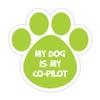 (5 Stickers Combo Deal) My Dog is My Co Pilot Bumper Sticker Vinyl Decal 5"X 5" view 1