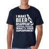 Crazy Bros Tees I Make Beer Disappear, What's Your Superpower? Beer Lover - Drinking Tee - Funny Men's T-Shirt (X-Large, Navy) view 1