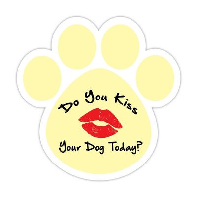 (5 Stickers Combo Deal) Did You Kiss Your Dog Today Bumper Sticker Vinyl Decal 5"X 5"