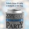 Custom Bike Team Can Coolers  You Gotta Bike for Your Right to Party Sleeves, Set of 12  Personalized 1216oz Can/Bottle Coolies for Cycling Teams & Events view 4