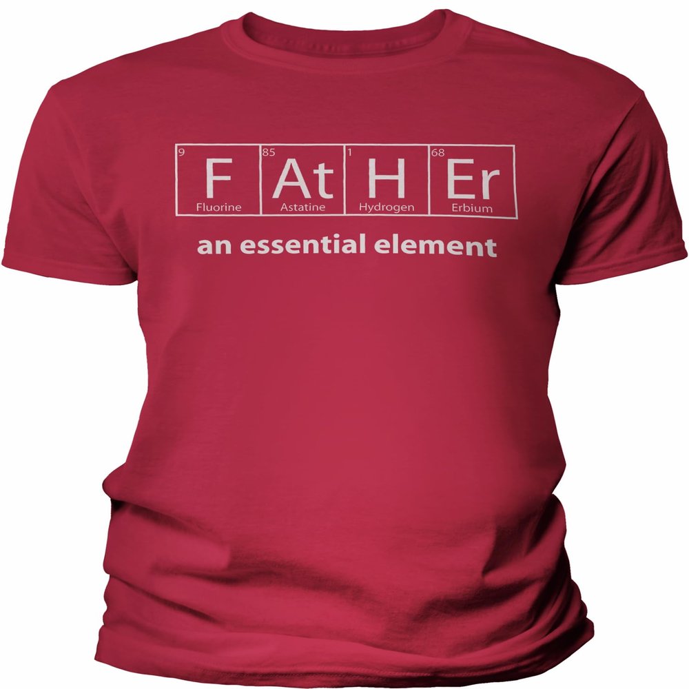 Father an Essential Element - Science Dad Shirt for Men - F/Red-2X