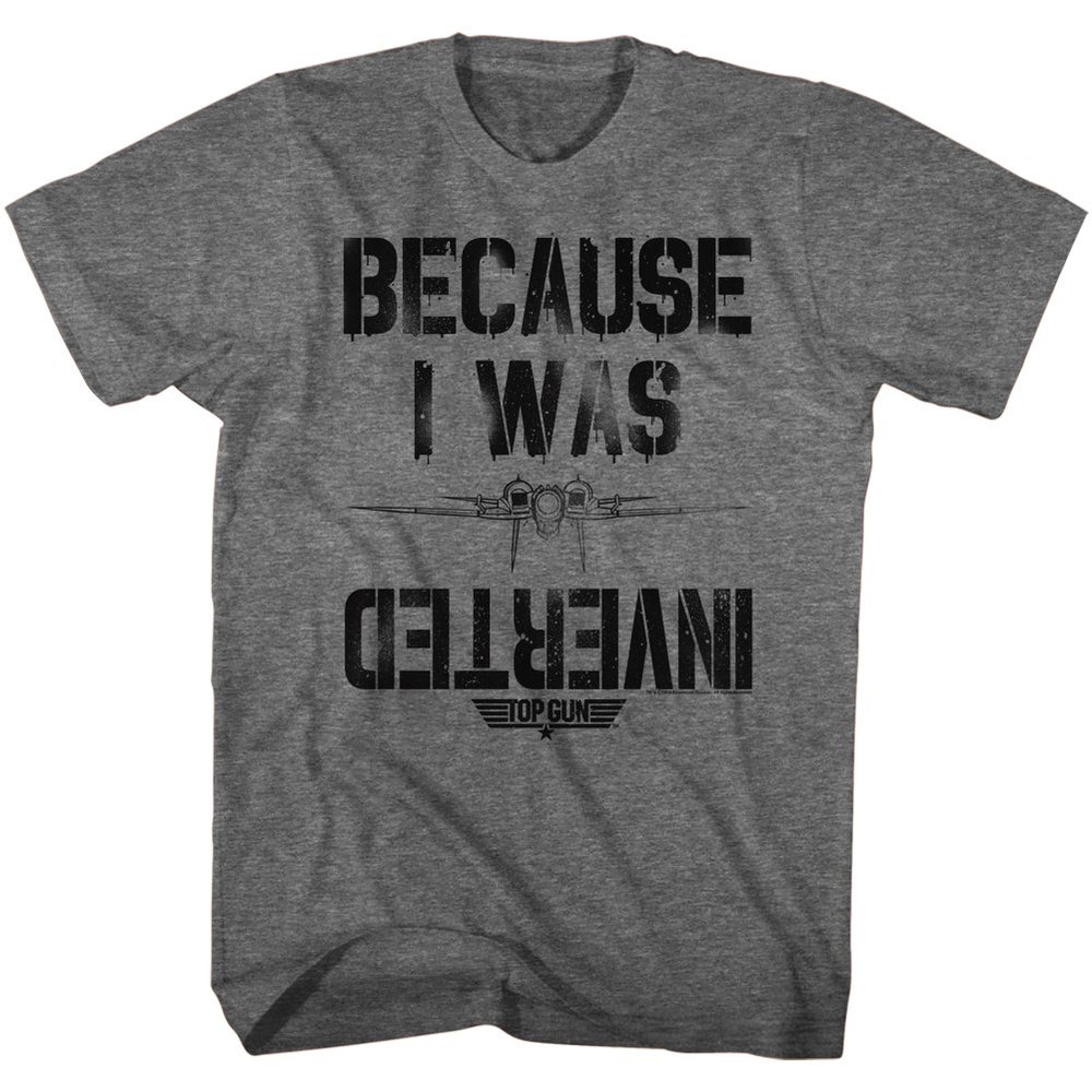 American Classics Top Gun 1980's Military Action Movie Because I was Inverted Adult T-Shirt - X-Large - Graphite Heather
