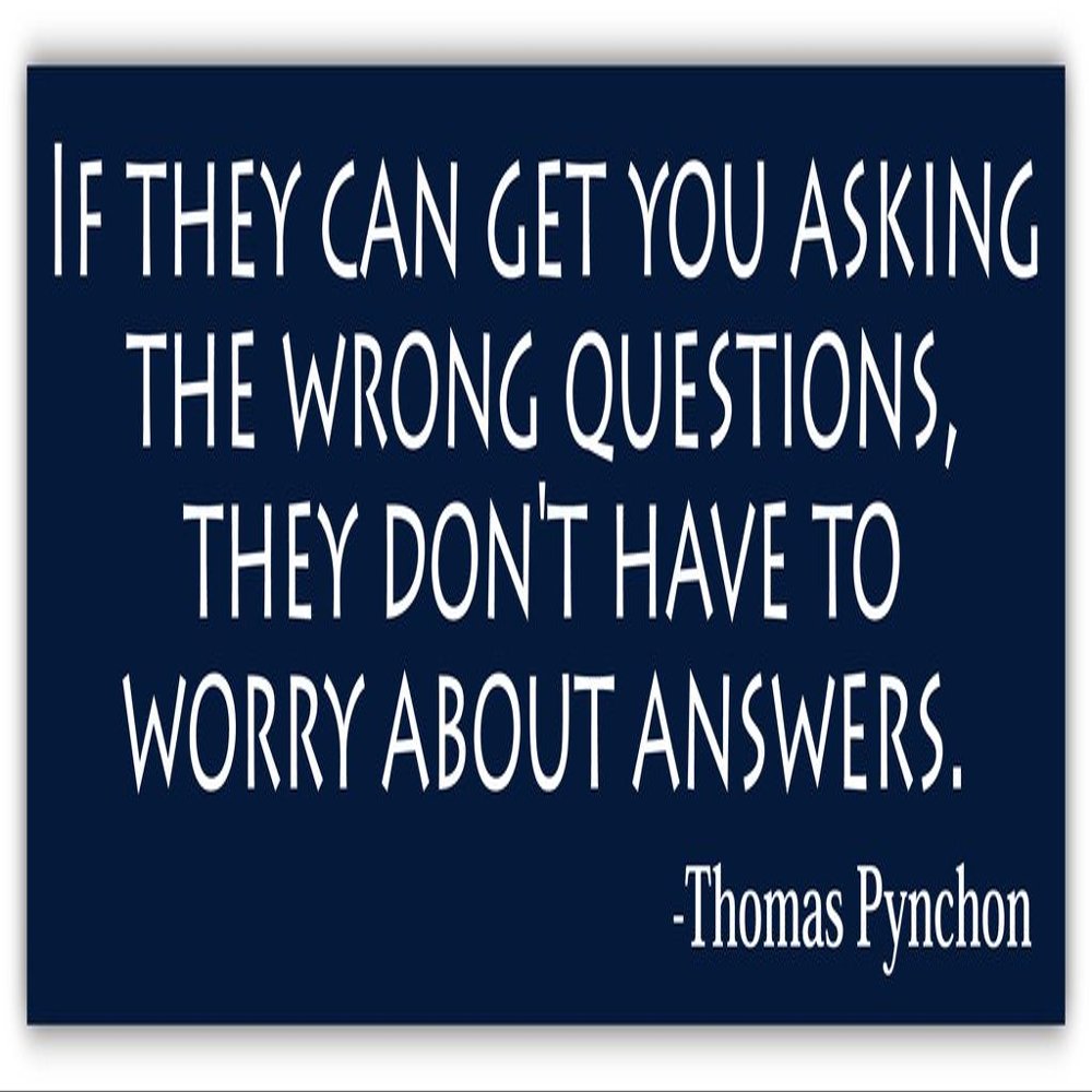 (3 Stickers Combo Deal) If They Can Get You Asking The Wrong Questions Thomas Pynchon Gravitys Rainbow Quote Bumper Sticker Decal 3x8