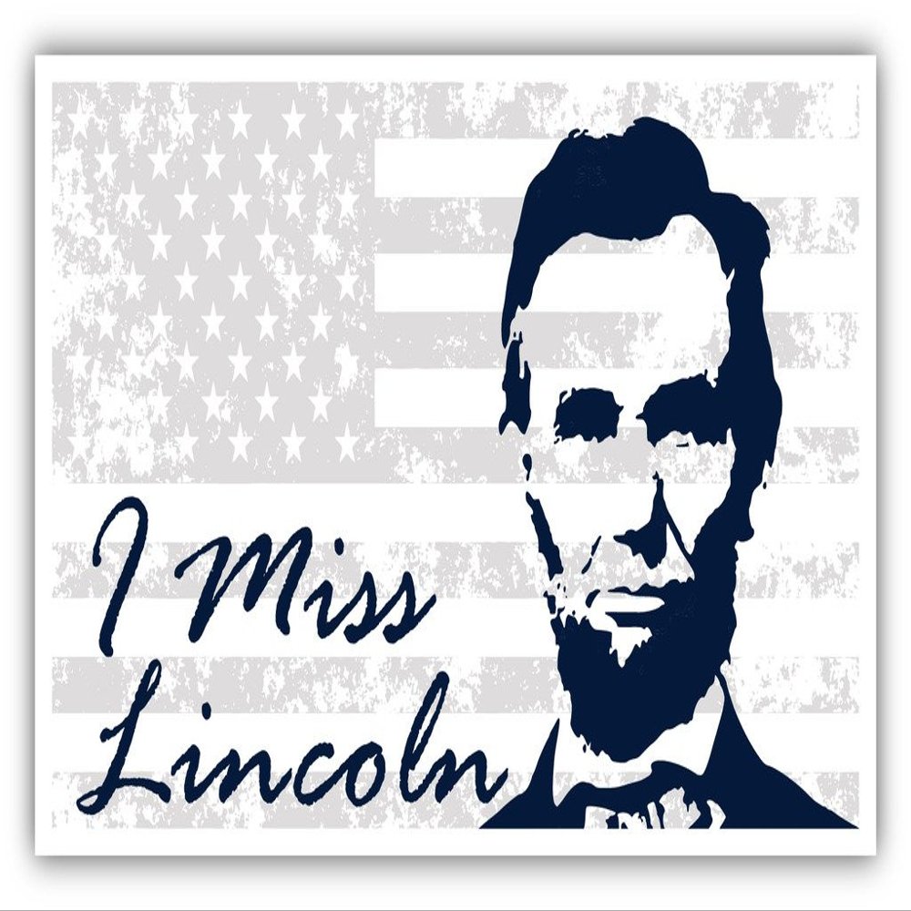 (3 Stickers Combo Deal) I Miss Lincoln President Abraham Lincoln USA Flag Bumper Sticker Decal 3x5